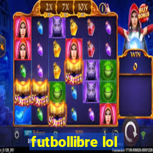 futbollibre lol